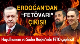 Erdoğan, Fetövari çıkışıyla kimleri kastetti?