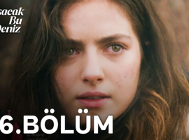 Taşacak Bu Deniz 26. bölüm izle TRT 1 | Taşacak Bu Deniz son bölüm tek parça izle