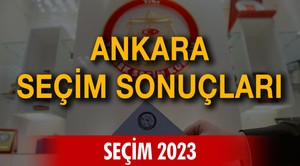 Ankara seçim sonuçları: 28 Mayıs 2023 Cumhurbaşkanı Seçimi ve 28. Dönem Milletvekili Genel Seçimi