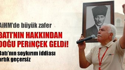 Batı'nın hakkından Doğu Perinçek geldi