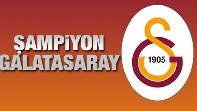 Galatasaray şampiyon!