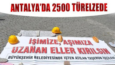 Antalya'da 2500 Türelzede