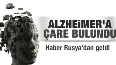 Alzheimer'a çare bulundu