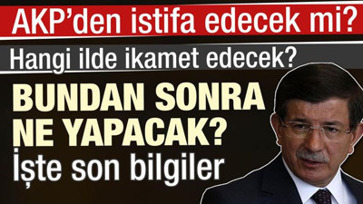 Davutoğlu bundan sonra ne yapacak?