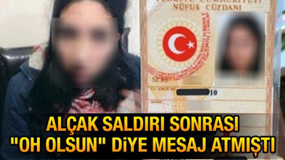 Alçak saldırı sonrası "Oh olsun" diye mesaj atmıştı