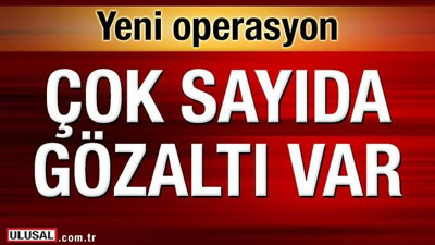 FETÖ'nün 'askeri mahrem yapılanması'na operasyon
