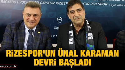 Çaykur Rizespor'un Ünal Karaman devri başladı