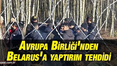 Avrupa Birliği'nden Belarus'a yaptırım tehdidi