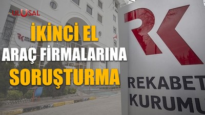 İkinci el araç firmalarına soruşturma başlatıldı
