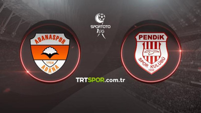 CANLI MAÇ İZLE | Adanaspor Pendikspor maçı canlı izle, 1. Lig canlı izle, Adanaspor Pendikspor TRT Spor canlı izle, Adanaspor Pendikspor beIN Sports canlı izle