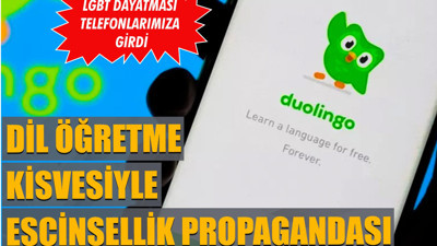 Dil öğretme kisvesi altında eşcinsellik propagandası: DUOLİNGO'ya tepki yükseldi