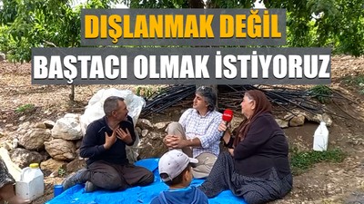"Dışlanmak değil baş tacı olmak istiyoruz"