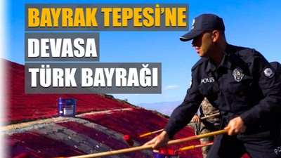 Muş Bayrak Tepesi'ne devasa Türk bayrağı