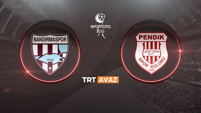 CANLI MAÇ İZLE | Bandırmaspor Pendikspor maçı canlı izle, TRT Avaz canlı izle, beIN Sports 2 canlı izle, Bandırmaspor Pendikspor TRT Avaz canlı izle