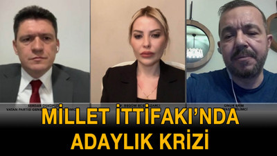 Millet İttifakı'nda adaylık krizi - Ulusal Özel - Serdar Üsküplü - Begüm Ece Pazarcı - Onur Erim