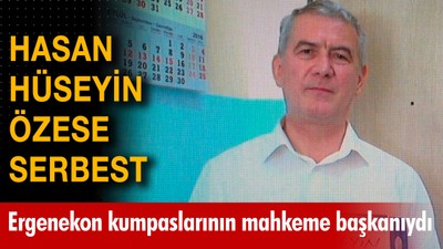 Ergenekon davalarının mahkeme başkanı Hüseyin Özese serbest kaldı! Avukat Zeynep Küçük değerlendirdi