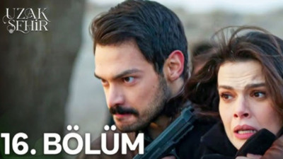 Uzak Şehir 16. bölüm canlı ve reklamsız izle: Uzak Şehir 16.bölüm'de neler olacak?
