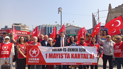 Vatan Partisi 1 Mayıs’ta Kartal’da: Çözüm çağrısı Kartal'dan yükselecek