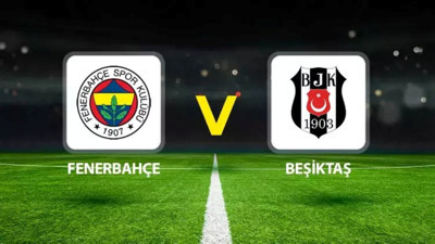 Fenerbahçe-Beşiktaş maçı hangi kanalda? Fenerbahçe-Beşiktaş maçı canlı izle