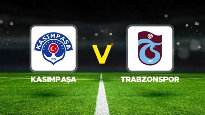 Kasımpaşa-Trabzonspor maçı hangi kanalda? Kasımpaşa-Trabzonspor maçı canlı izle
