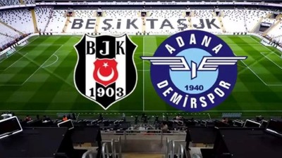 Beşiktaş – Adana Demirspor maçı hangi kanalda? Beşiktaş – Adana Demirspor maçı canlı izle