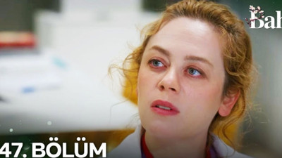 Bahar 47.Bölüm canlı ve reklamsız izle: Bahar dizisi son bölüm izle