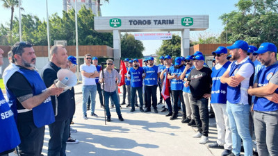Toros Tarım’da grev: 213 işçi üretimi durdurdu
