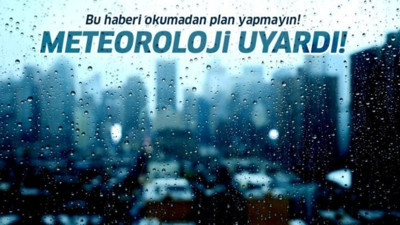 Meteoroloji’den sağanak ve kuvvetli rüzgar uyarısı: 26 Ağustos il il hava durumu