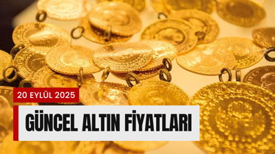 Güncel altın fiyatları 20 Eylül 2025: Gram, çeyrek, tam altın ne kadar oldu?