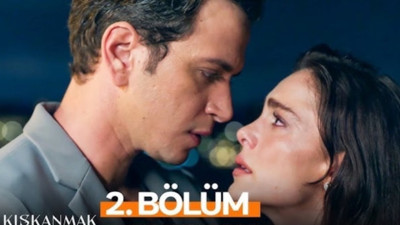 Kıskanmak 2. bölüm izle