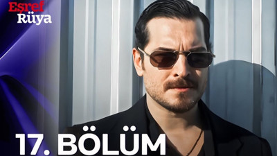 Eşref Rüya 17. bölüm canlı izle!