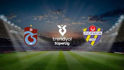 Trabzonspor Eyüpspor maçı hangi kanalda, saat kaçta? Trabzonspor Eyüpspor maçı CANLI İZLE