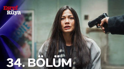 Eşref Rüya 34 bölüm tek parca full izle