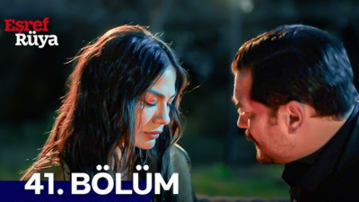 Eşref Rüya 41 bölüm tek parca full izle
