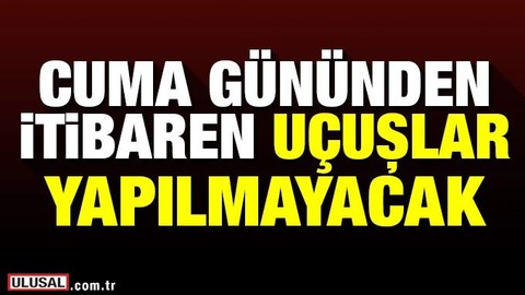 Erbil Başkonsolosluğu'ndan açıklama: Erbil ve Süleymaniye'ye uçuşlar durduruluyor