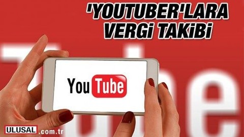 YouTuber'lara vergi takibi