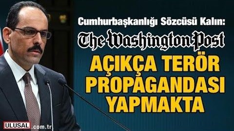 İbrahim Kalın: Washington Post, açıkça terör propagandası yapmakta
