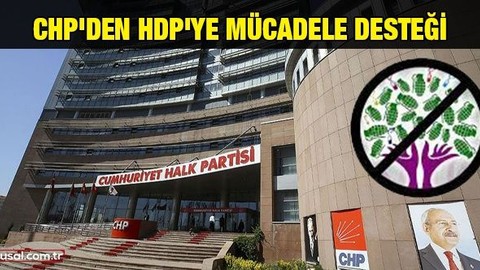 CHP'den HDP'ye mücadele desteği