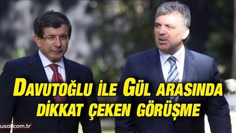 Ahmet Davutoğlu, Abdullah Gül ile görüştü