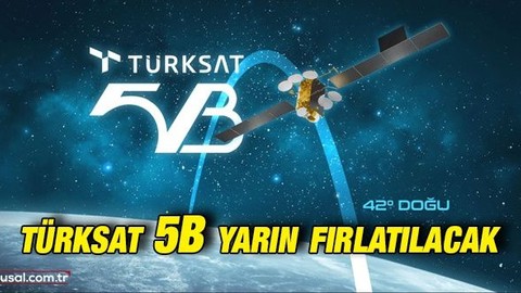 Türksat 5B yarın fırlatılacak: Veri iletim kapasitesi ve internet hızı artacak