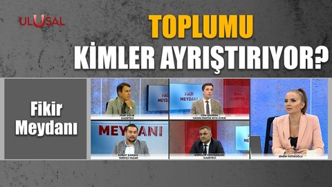 Toplumu kimler ayrıştırıyor?