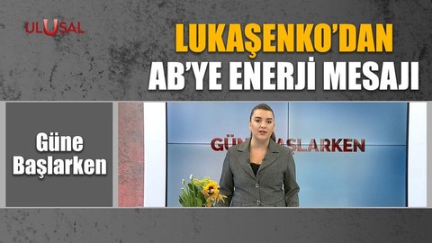 Güne Başlarken - 15 Eylül 2022