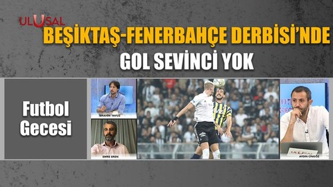 Beşiktaş-Fenerbahçe Derbisi'nde gol sevinci yok