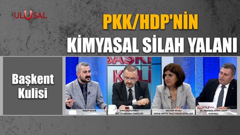 PKK/HDP'nin kimyasal silah yalanı -   Başkent Kulisi - 24 Ekim 2022 - Yakup Aslan - Ulusal Kanal