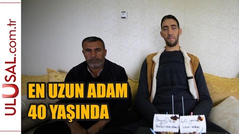 "Dünyanın en uzun adamı" Sultan 40 yaşına girdi