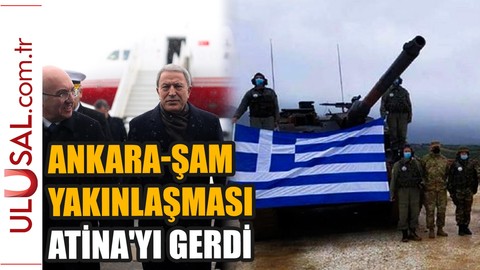 Ankara-Şam yakınlaşması Atina'yı tedirgin etti