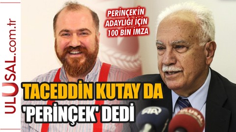 Taceddin Kutay: "Perinçek'in adaylığı için imzamı vereceğim"