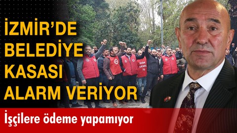 İzmir Belediyesinde bütçe alarm veriyor