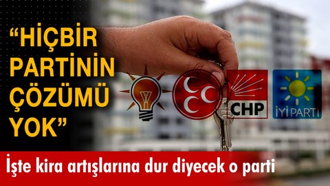 "Hiçbir partinin çözümü yok"