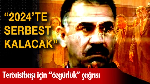 "Öcalan 2024'te serbest kalacak"